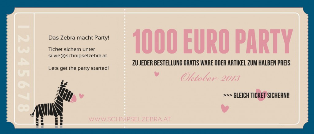 1000 euro party beim schnipselzebra.at