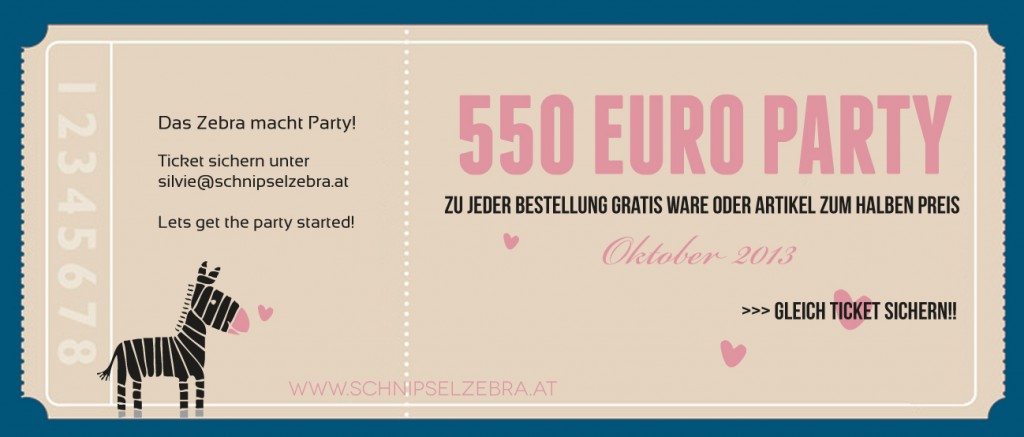 550 euro party beim schnipselzebra.at